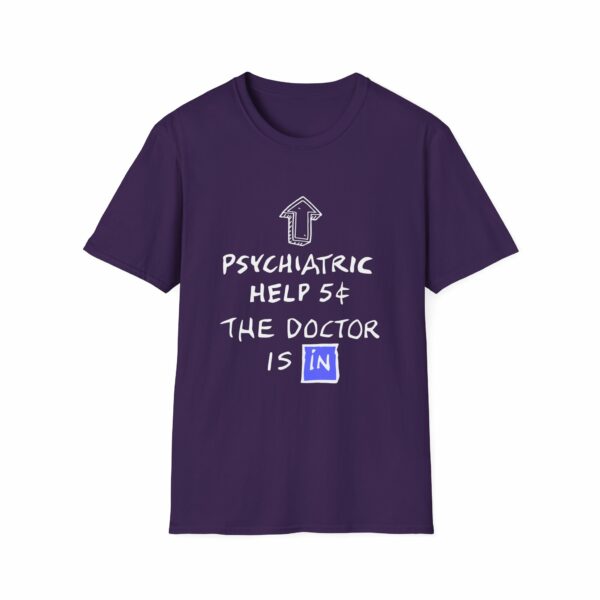 Funny Psychiatric Help 5 Cents Quote – The Doctor Is In Retro Design Unisex Softstyle T-Shirt - Image 12