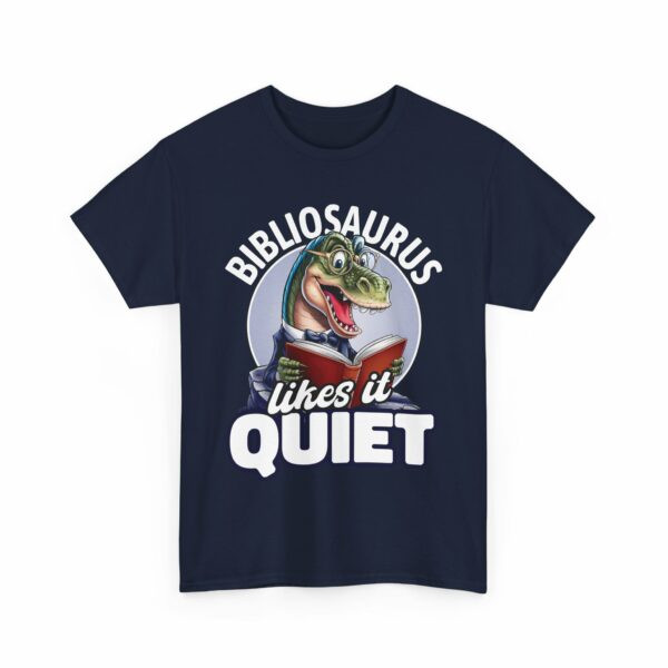 Funny Bibliosaurus Likes it Quiet Nerd Geek Reader Dinosaur Bookworm Design Design Unisex Heavy Cotton Tee