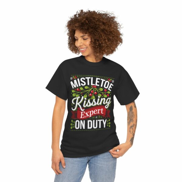 Mistletoe Kissing Expert on Duty - Christmas Eve Winter Vacation Party Funny Letter Art Unisex Heavy Cotton Tee - Image 2