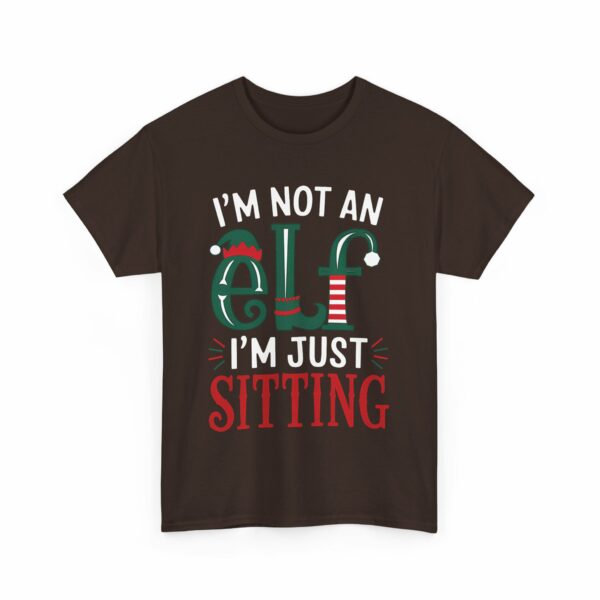 I'm not an Elf i'm just Sitting - Playful Short Elf Festive Green Red White Christmas Winter Holiday Fun Letter Art Unisex Heavy Cotton Tee - Image 4