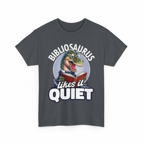 Funny Bibliosaurus Likes it Quiet Nerd Geek Reader Dinosaur Bookworm Design Design Unisex Heavy Cotton Tee - Image 3