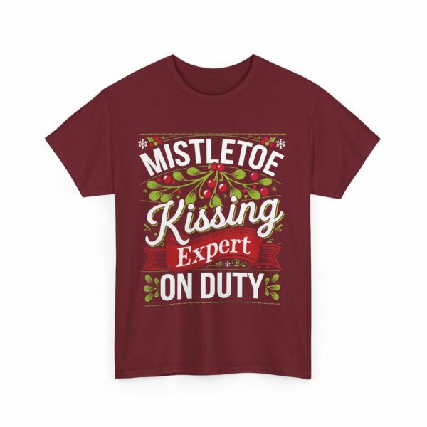 Mistletoe Kissing Expert on Duty - Christmas Eve Winter Vacation Party Funny Letter Art Unisex Heavy Cotton Tee - Image 7