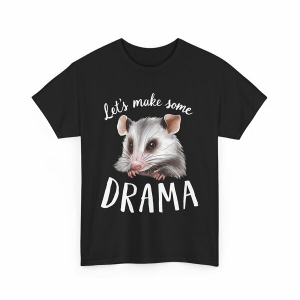 Let's make some Drama Possum Opossum Street Cat Trash Panda Funny Animal Design Unisex Heavy Cotton Tee