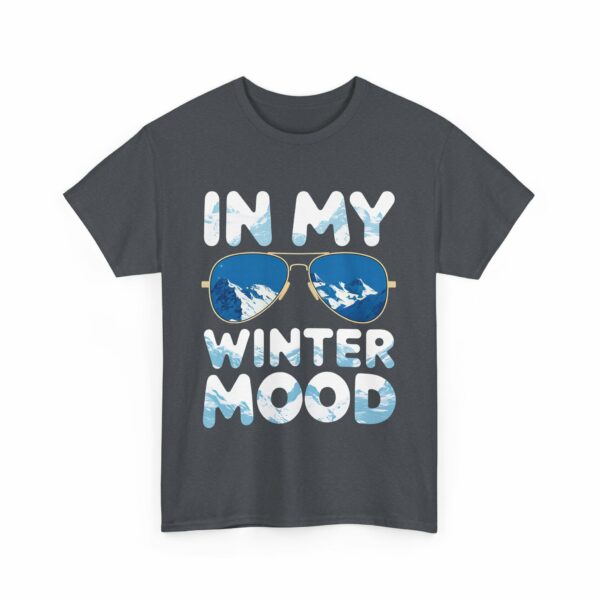 In my Winter Mood Nature Outdoor Lover Sunglasses Letter Art Mountain Adventure Design Unisex Heavy Cotton Tee - Image 7