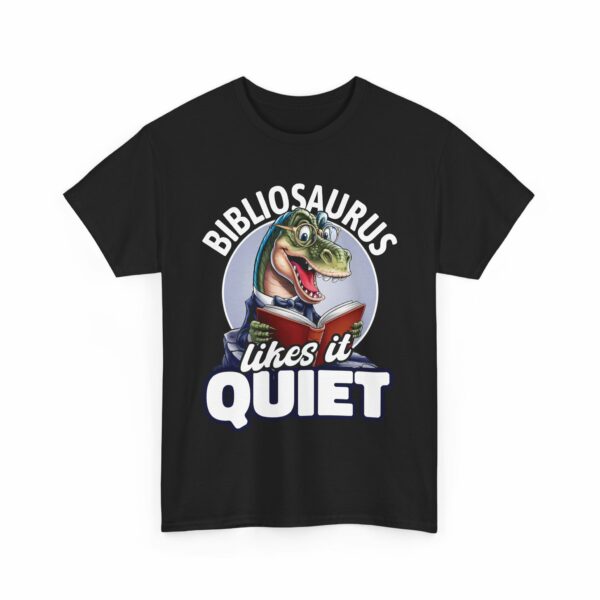 Funny Bibliosaurus Likes it Quiet Nerd Geek Reader Dinosaur Bookworm Design Design Unisex Heavy Cotton Tee - Image 2