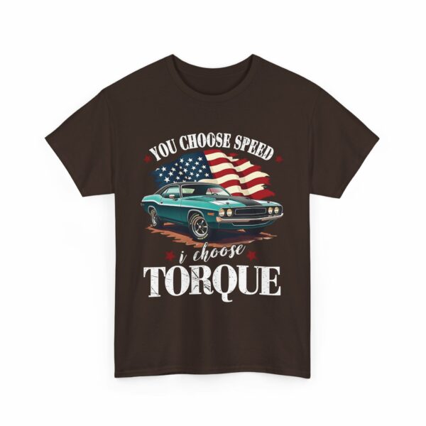 You Choose Speed I Choose Torque American Muscle Car Design Unisex Heavy Cotton Tee - Image 13