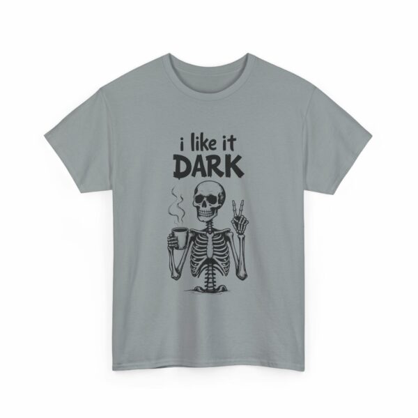 Skeleton Coffee Lover I like it Dark Humor Design Unisex Heavy Cotton Tee - Image 15