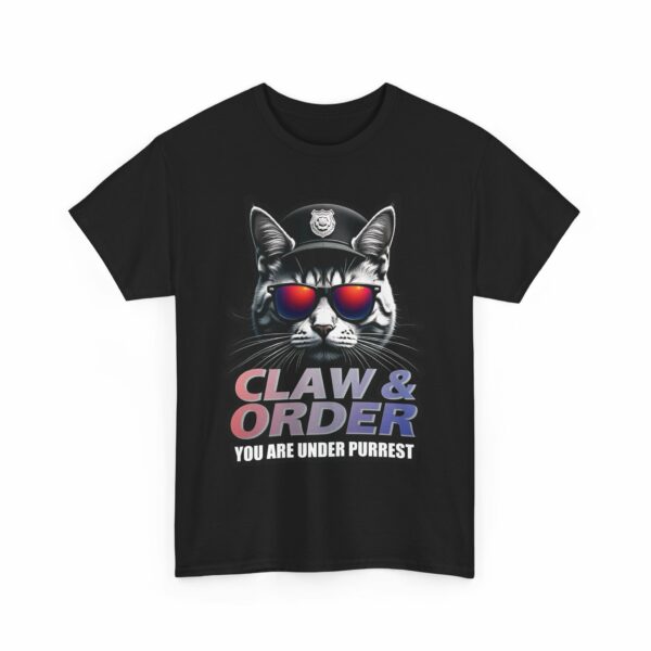 Claw & Order - You are under purrest - Funny Police Cat Parody Meme for Cat Lovers Design Unisex Heavy Cotton Tee