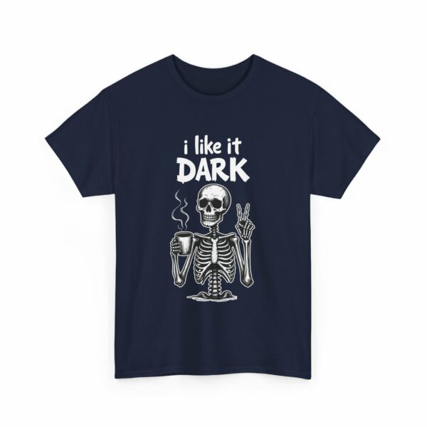 Skeleton Coffee Lover I like it Dark Humor Design Unisex Heavy Cotton Tee