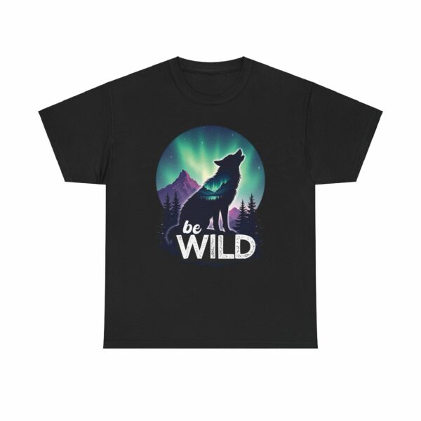 Be Wild – Wilderness Aurora Howling Wolf Mountain Design Unisex Heavy Cotton Tee - Image 4