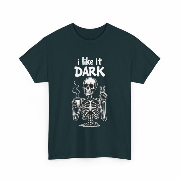 Skeleton Coffee Lover I like it Dark Humor Design Unisex Heavy Cotton Tee - Image 6