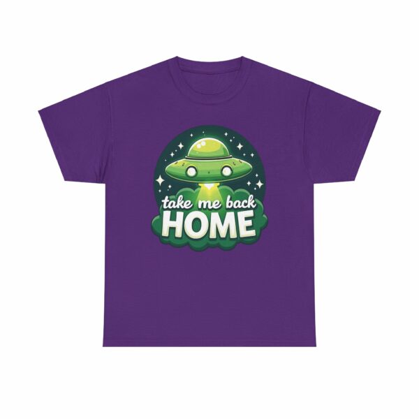 Take Me Back Home Funny Alien Abduction UFO Humor Design Unisex Heavy Cotton Tee - Image 8