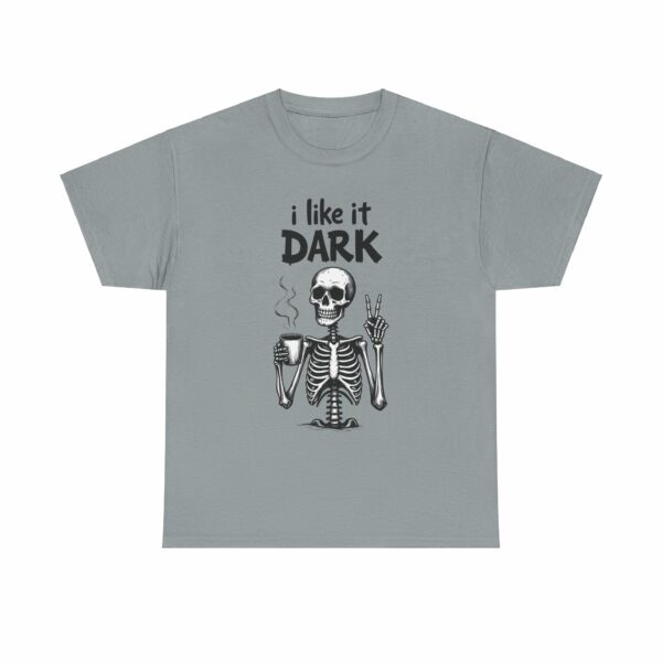 Skeleton Coffee Lover I like it Dark Humor Design Unisex Heavy Cotton Tee - Image 5