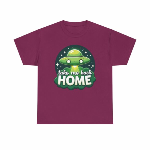 Take Me Back Home Funny Alien Abduction UFO Humor Design Unisex Heavy Cotton Tee - Image 14