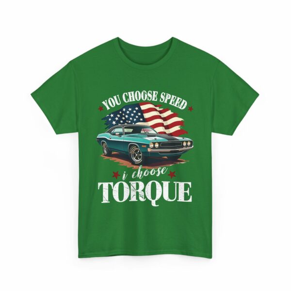 You Choose Speed I Choose Torque American Muscle Car Design Unisex Heavy Cotton Tee - Image 9