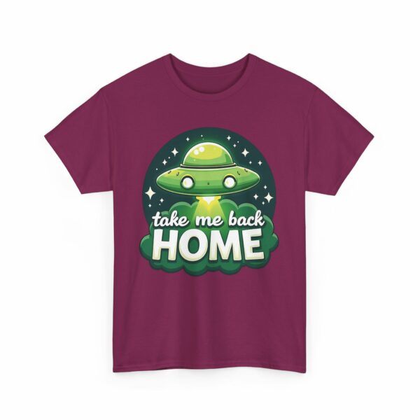 Take Me Back Home Funny Alien Abduction UFO Humor Design Unisex Heavy Cotton Tee - Image 15