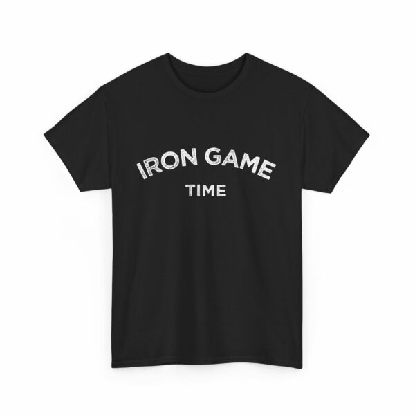 Iron Game Time Motivational Distressed Powerlifting Bodybuilding Letter Art Design Unisex Heavy Cotton Tee - Image 3