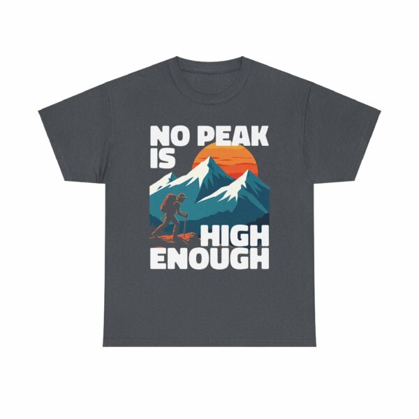 No Peak is High Enough Mountain Nature Lover Sunset Climbing Design Unisex Heavy Cotton Tee - Image 3