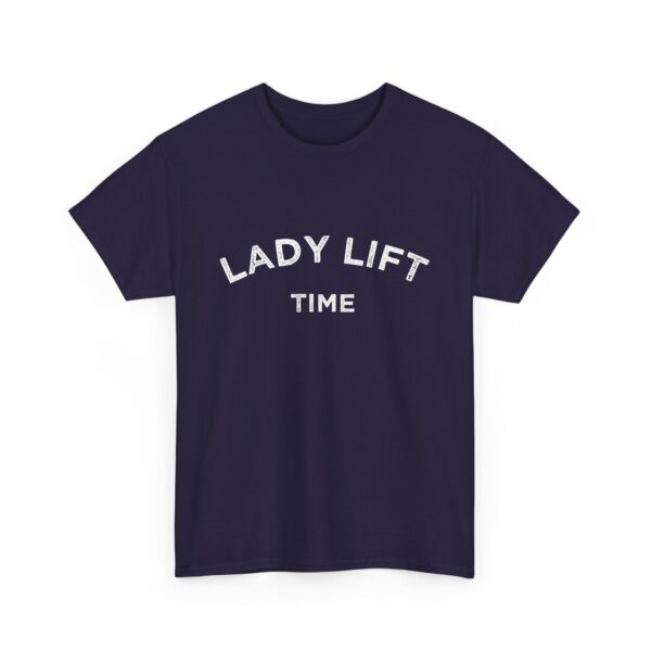 Lady Lift Time Motivational Distressed Powerlifting Bodybuilding Letter Art Design Unisex Heavy Cotton Tee - Image 12