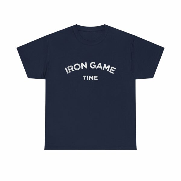 Iron Game Time Motivational Distressed Powerlifting Bodybuilding Letter Art Design Unisex Heavy Cotton Tee - Image 21