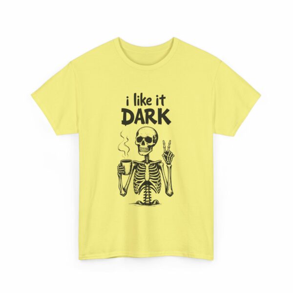 Skeleton Coffee Lover I like it Dark Humor Design Unisex Heavy Cotton Tee - Image 31