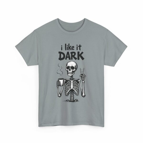 Skeleton Coffee Lover I like it Dark Humor Design Unisex Heavy Cotton Tee - Image 6