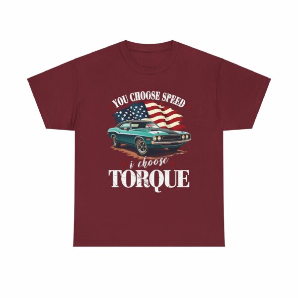 You Choose Speed I Choose Torque American Muscle Car Design Unisex Heavy Cotton Tee - Image 5