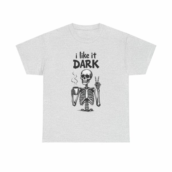 Skeleton Coffee Lover I like it Dark Humor Design Unisex Heavy Cotton Tee - Image 2