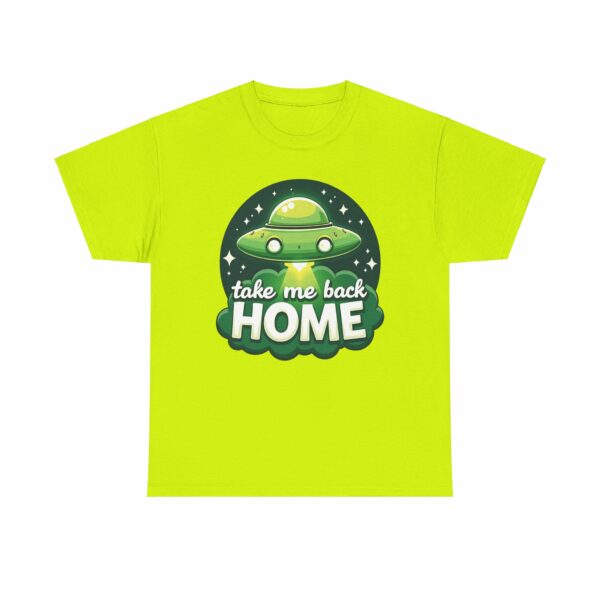 Take Me Back Home Funny Alien Abduction UFO Humor Design Unisex Heavy Cotton Tee - Image 2