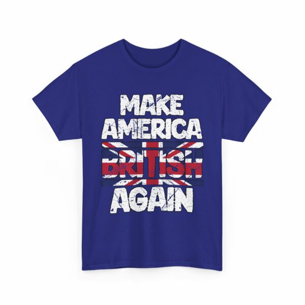 Make America British Again Distressed Worn England Flag Funny Murica Letter Art Design Unisex Heavy Cotton Tee - Image 6